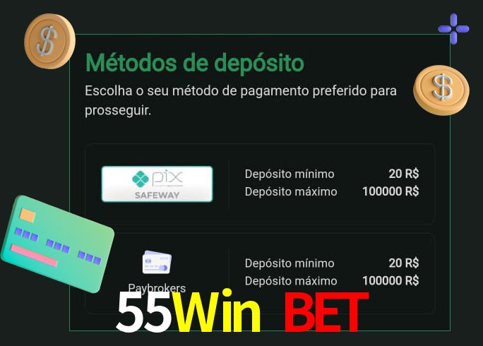 O cassino 55Win Bet oferece uma grande variedade de métodos de pagamento